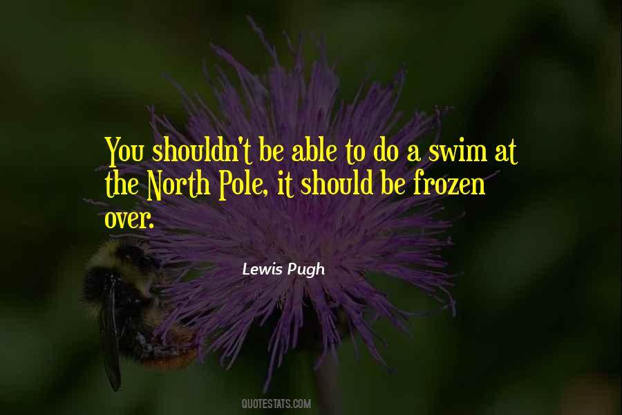 Quotes About The North Pole #497923