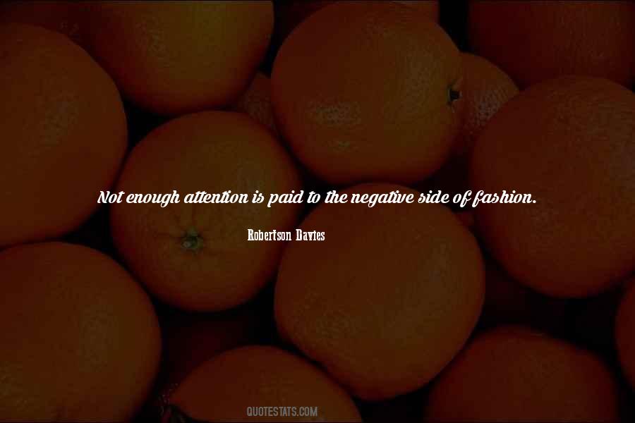 Quotes About Not Enough Attention #1102848