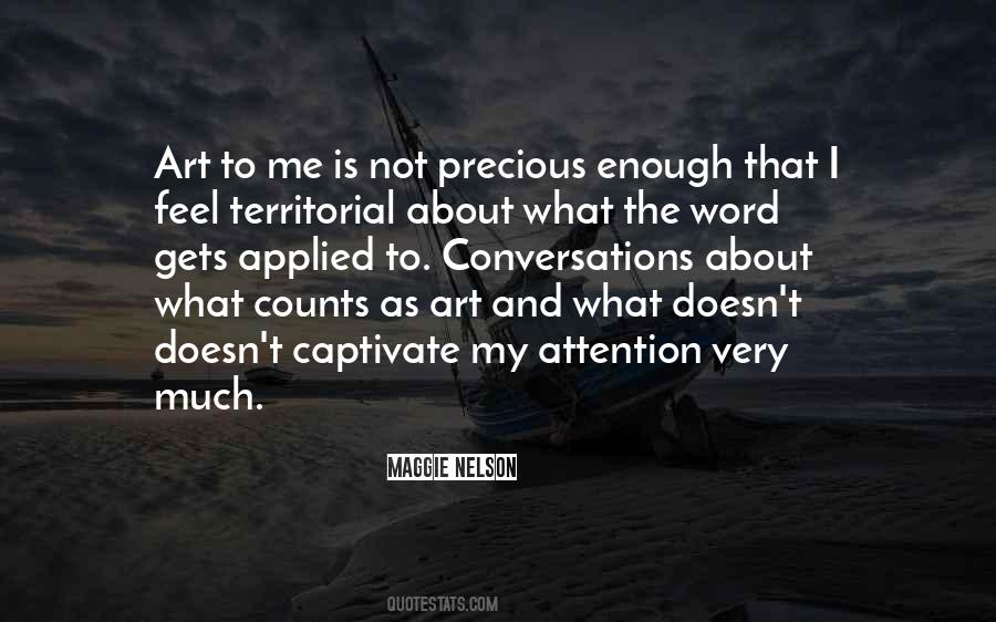 Quotes About Not Enough Attention #537504