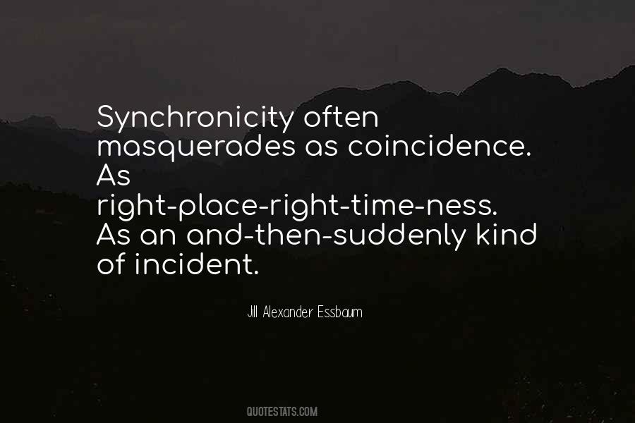 Quotes About Synchronicity #711678
