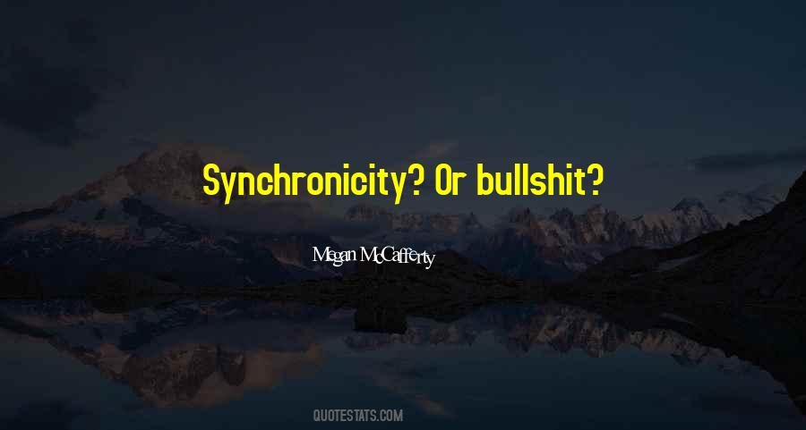 Quotes About Synchronicity #906825