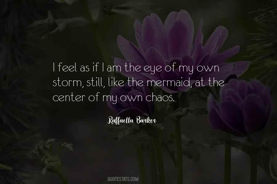 In The Eye Of The Storm Quotes #1116923