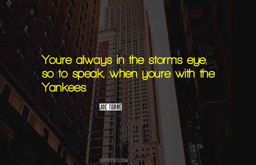 In The Eye Of The Storm Quotes #962878