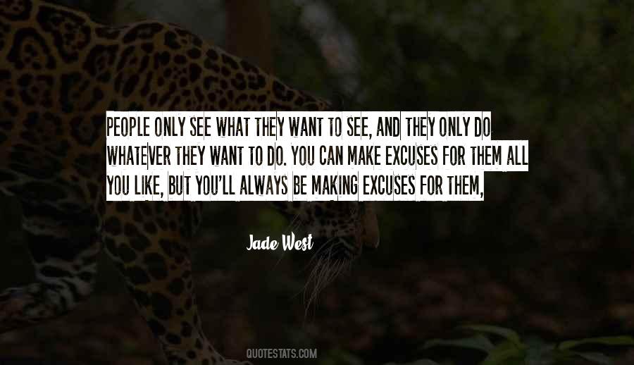 See What You Want Quotes #220498