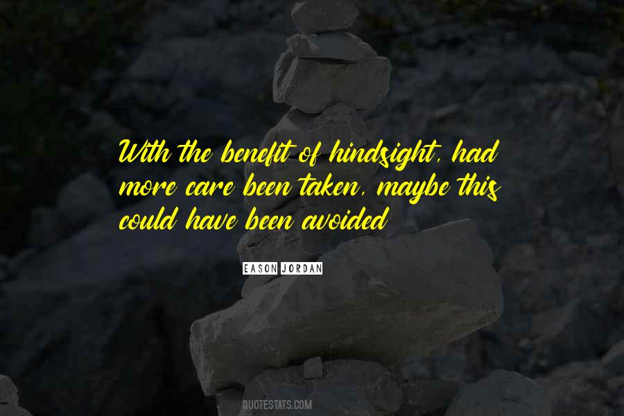 Quotes About Hindsight #1001149