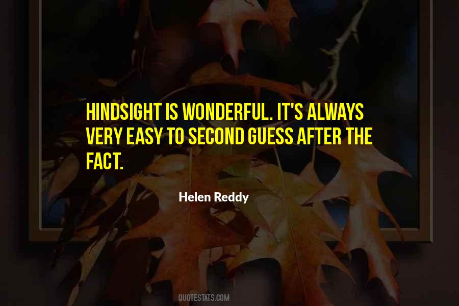 Quotes About Hindsight #1334185