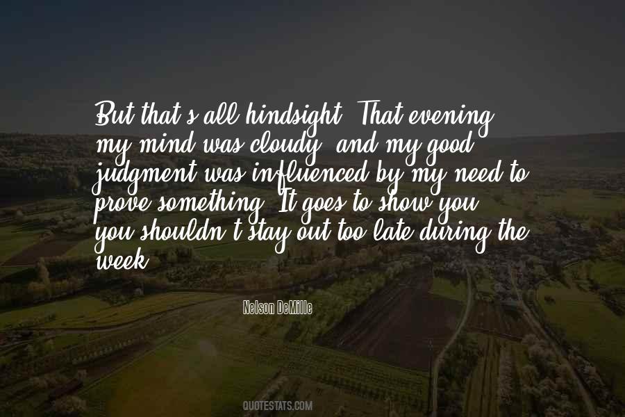 Quotes About Hindsight #1390730
