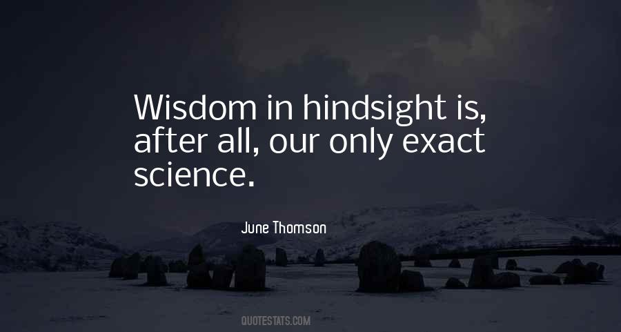 Quotes About Hindsight #1792440