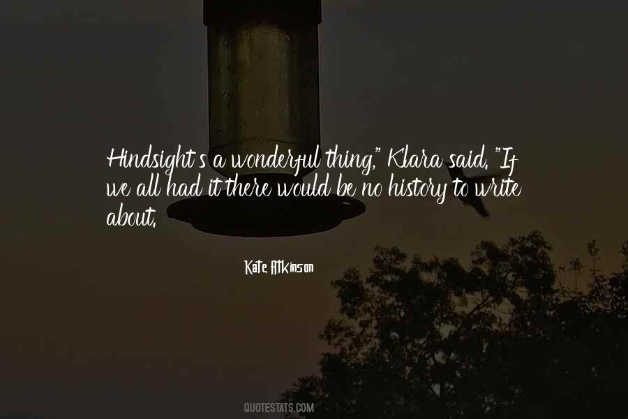 Quotes About Hindsight #1855196