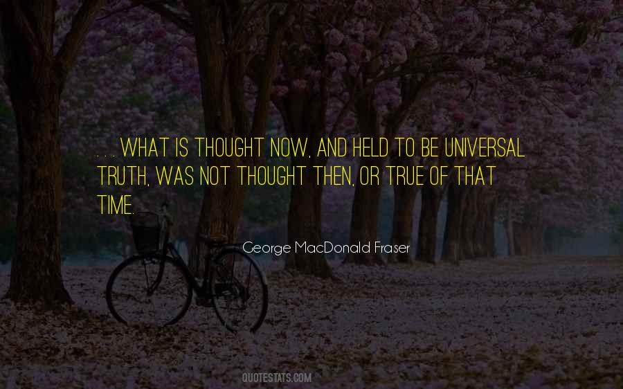 Quotes About Universal Truth #1287845