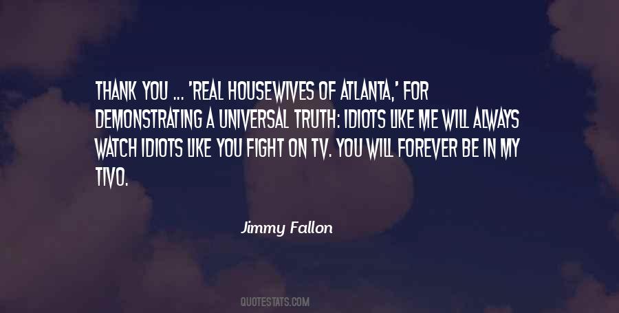 Quotes About Universal Truth #1700918