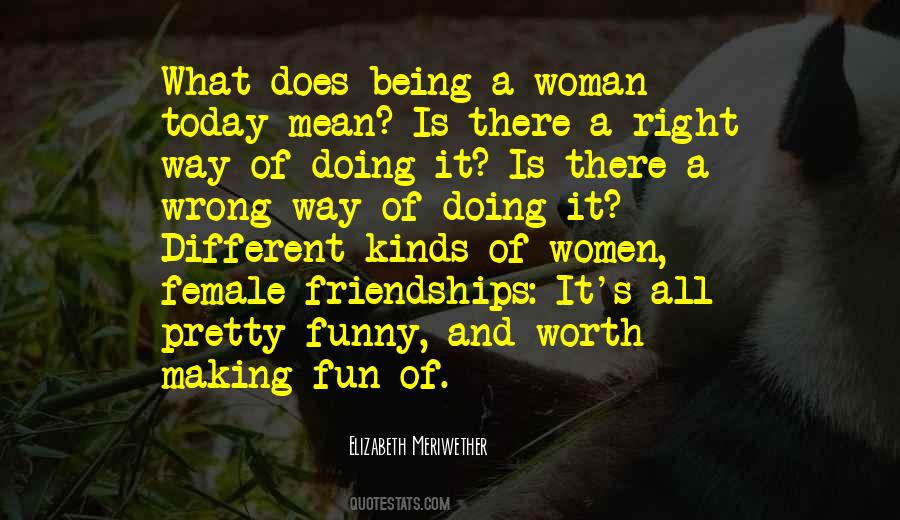 Quotes About Being A Woman #1541144