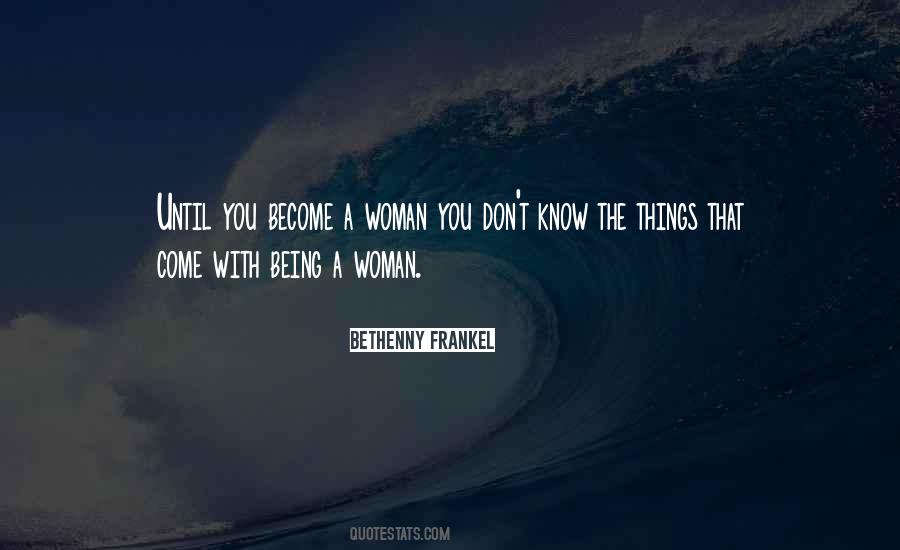 Quotes About Being A Woman #947363