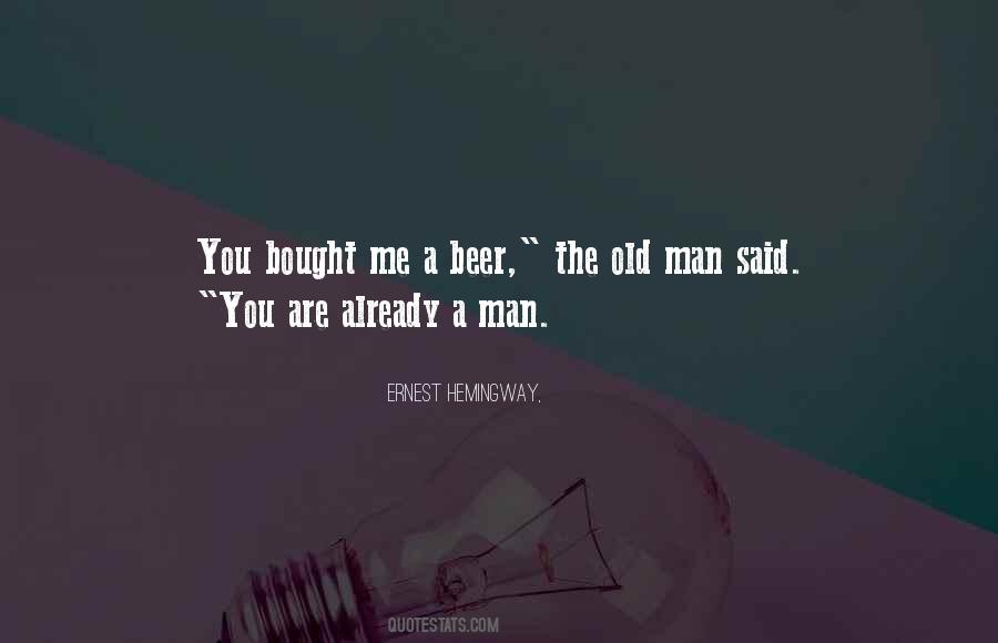 Man Said Quotes #1468443