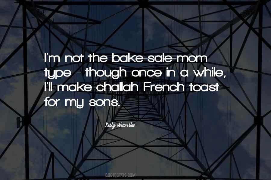 Quotes About Bake Sale #1506215