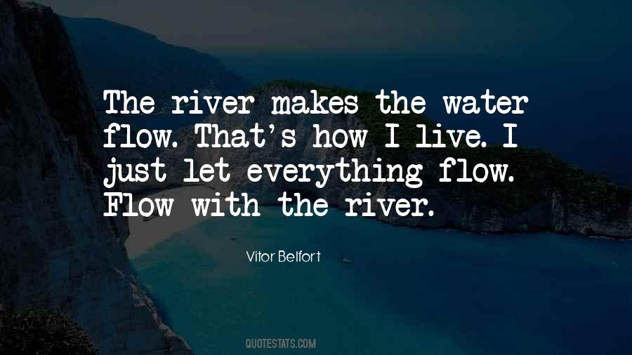 Quotes About River Flow #244799