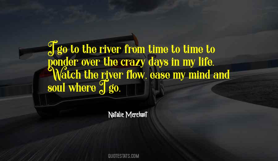 Quotes About River Flow #897444