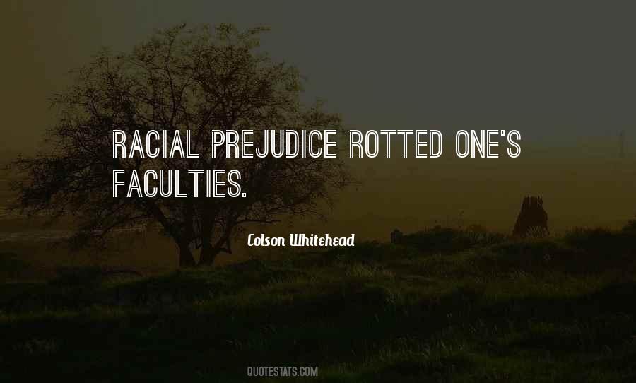Quotes About Racial Prejudice #1589631