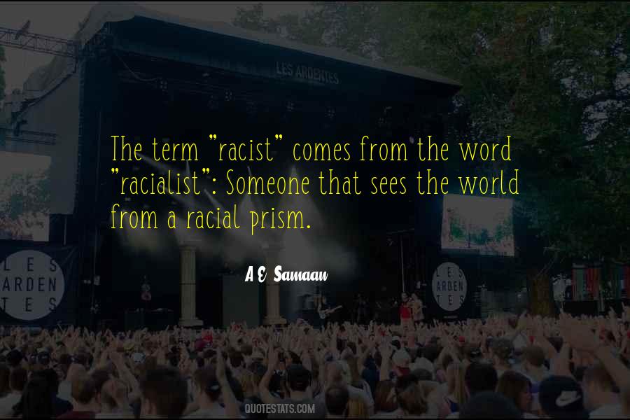 Quotes About Racial Prejudice #900474