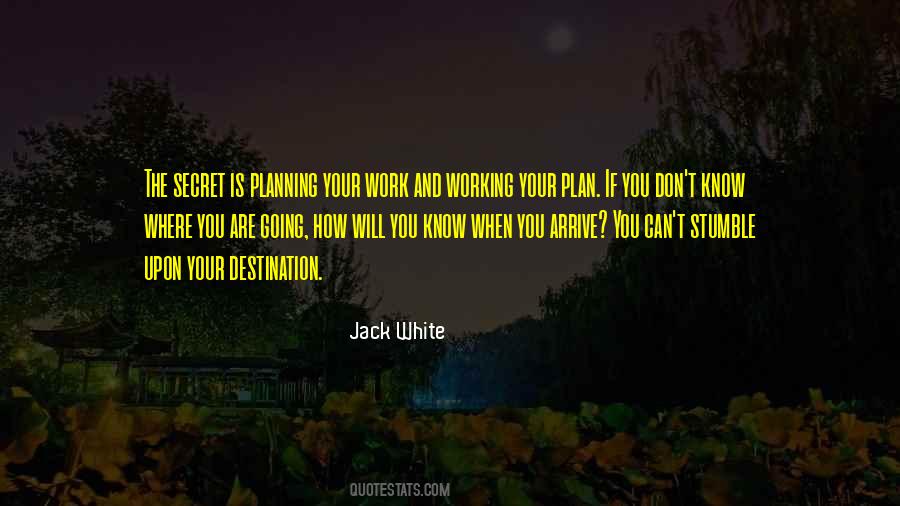 Quotes About Planning Your Work #1536165