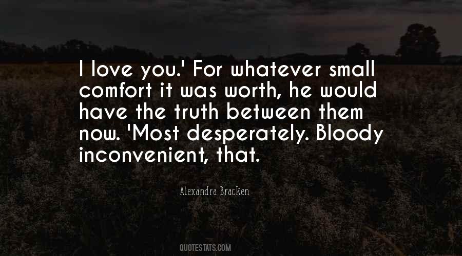 Quotes About Inconvenient Love #843257