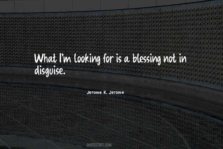 Quotes About Blessing In Disguise #1519922
