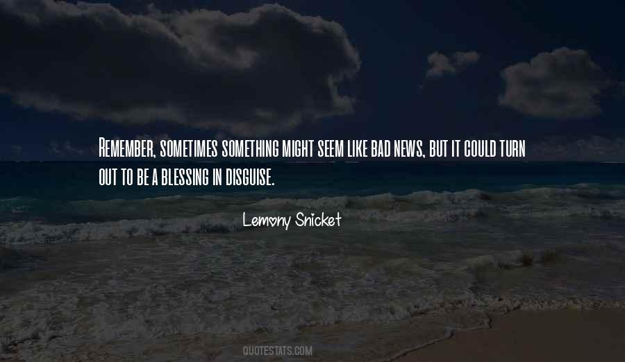 Quotes About Blessing In Disguise #818576