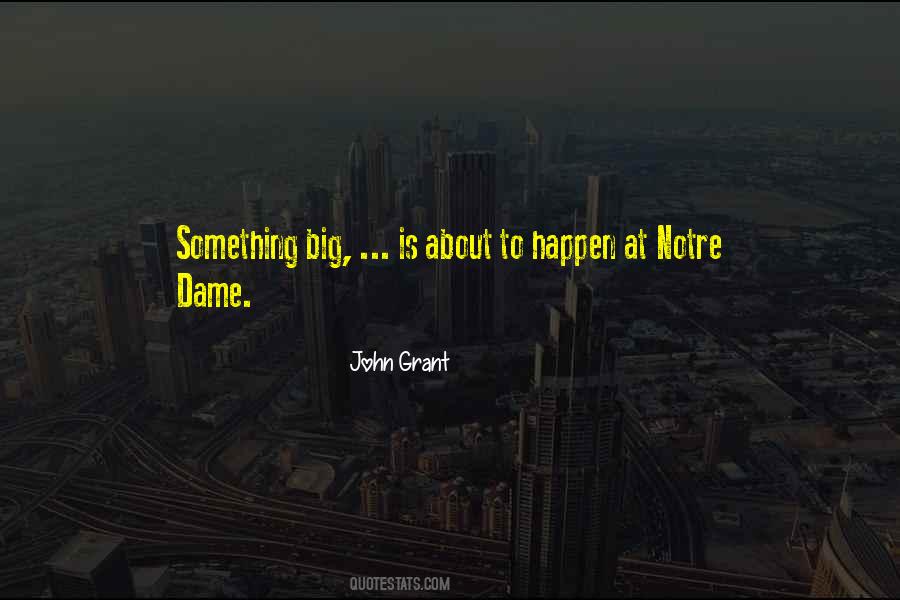 Quotes About Notre Dame #1832864