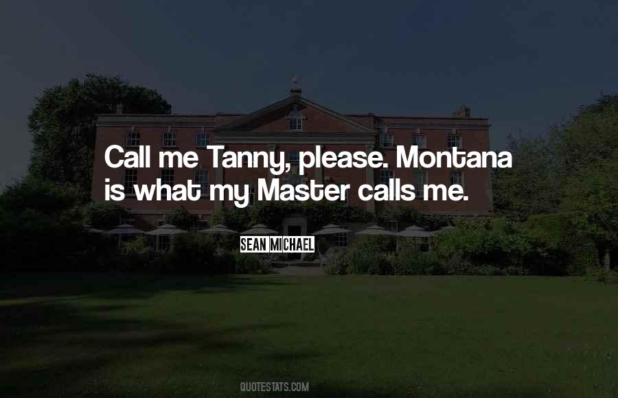 Quotes About Montana #1469402