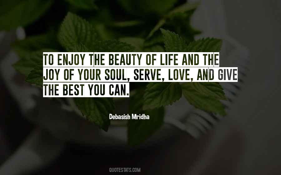 Enjoy The Beauty Of Life Quotes #998070