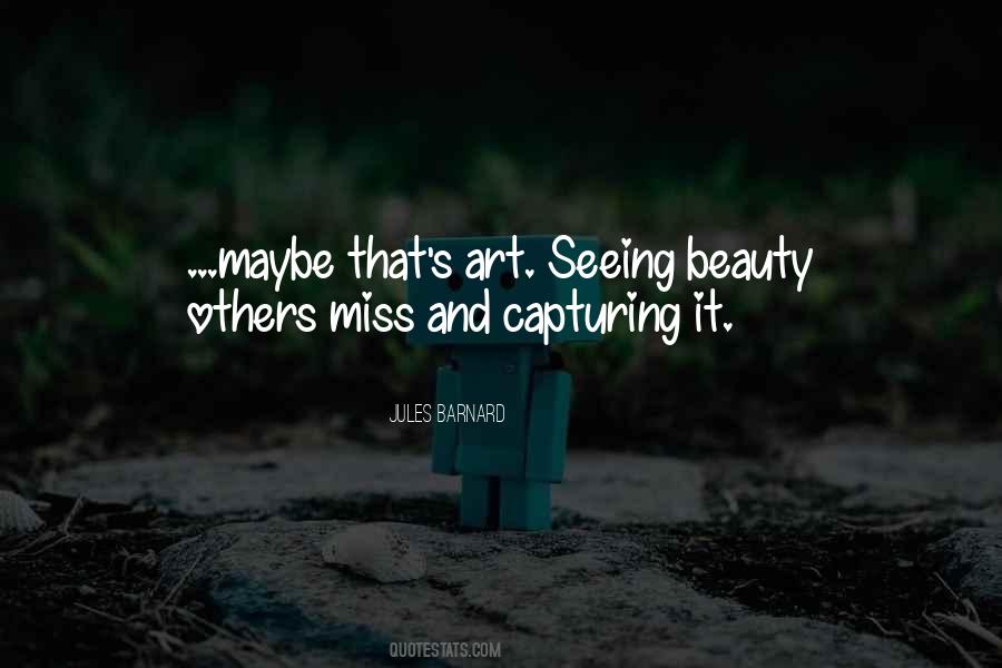 Quotes About Seeing Beauty #246727