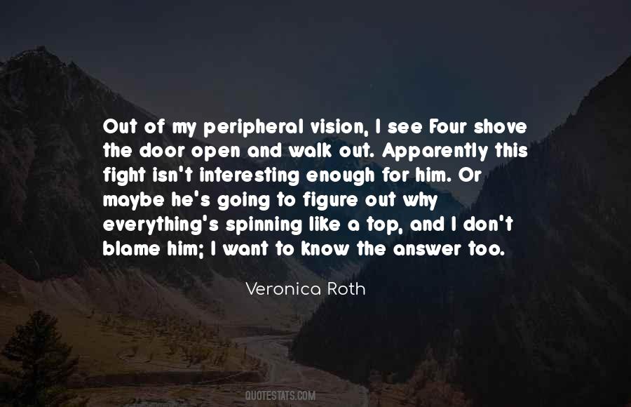 Quotes About Peripheral Vision #256719