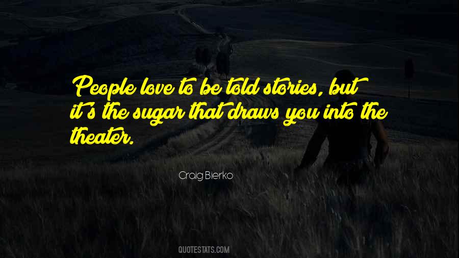 Quotes About People's Stories #78657