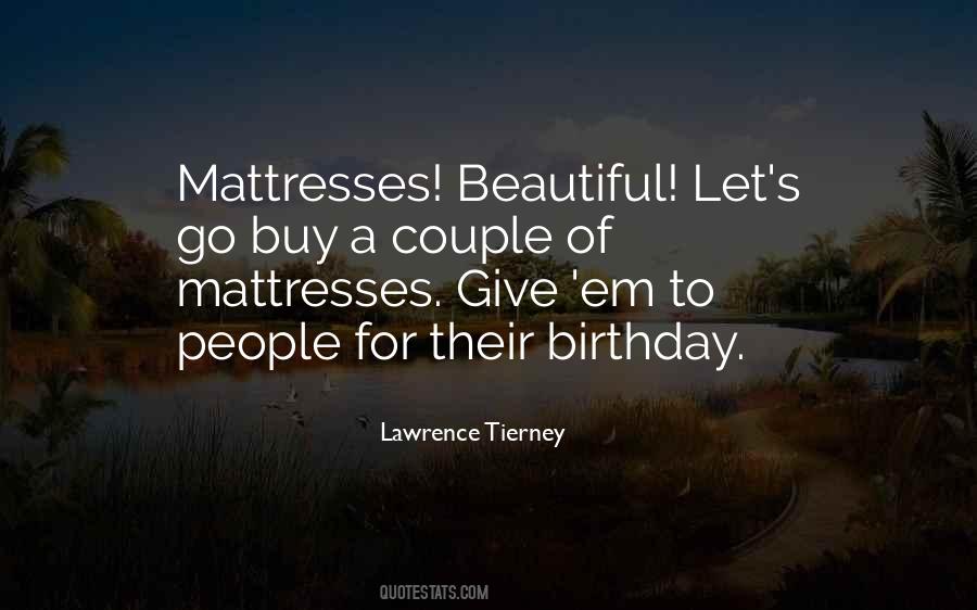 Quotes About Mattresses #383571