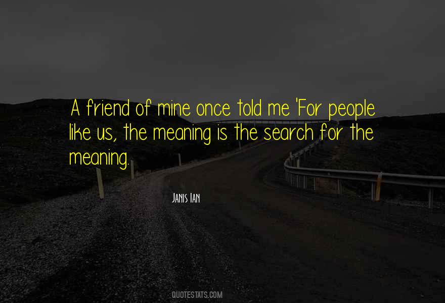 Quotes About The Search For Meaning #305554