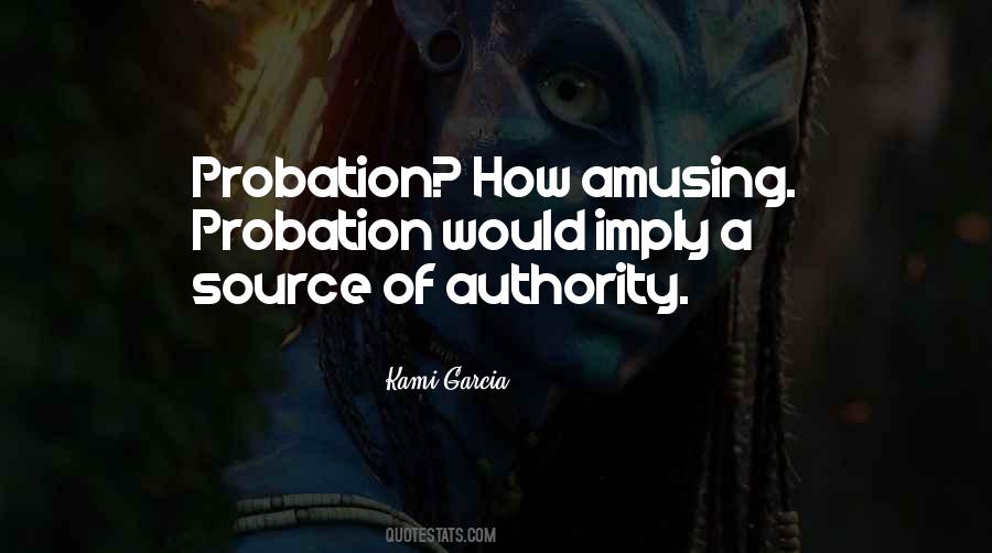 Quotes About Probation #1432232