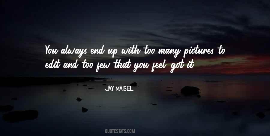 Always End Up Quotes #1094533