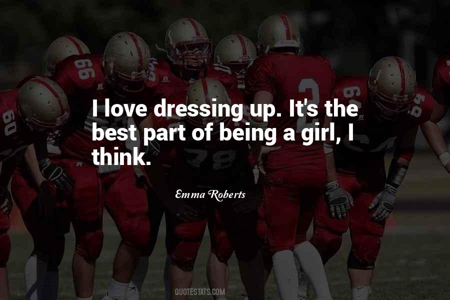 Quotes About Dressing The Part #1402939
