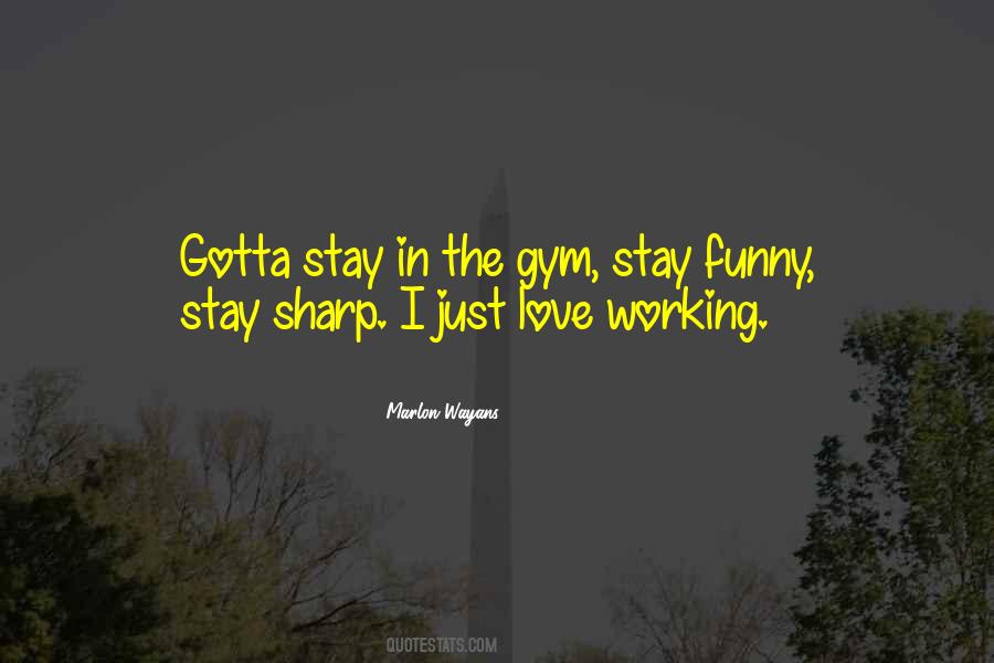 Quotes About Working Out At The Gym #1025097