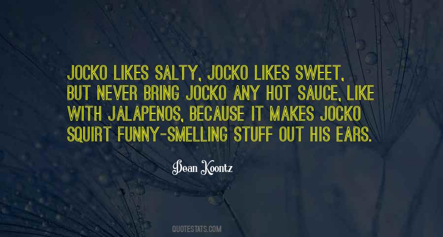 Quotes About Sweet And Salty #346827