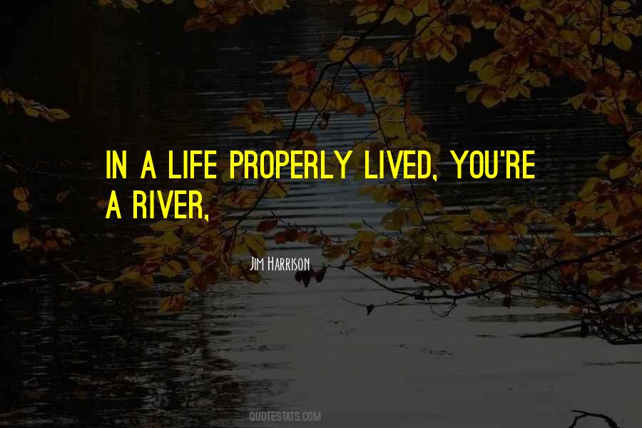 Quotes About A River #16125 Quotes About A River #16125