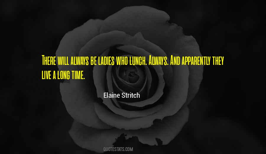 Quotes About Ladies Who Lunch #725631