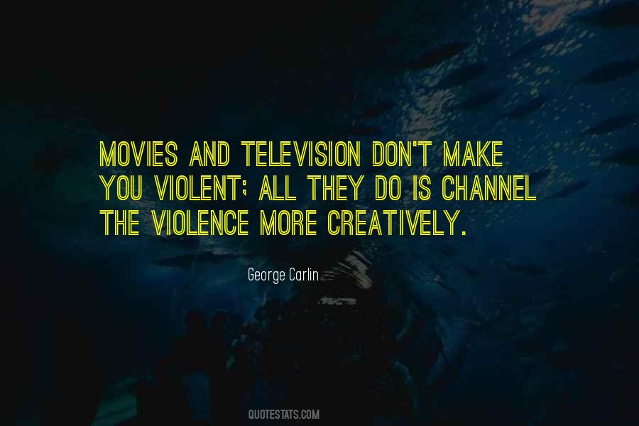 Quotes About Violent Movies #1208106