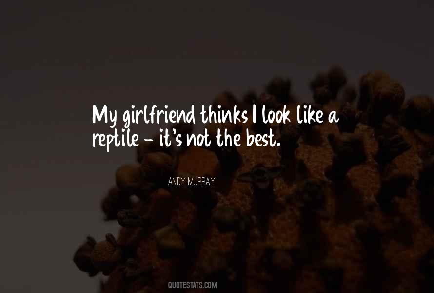 Quotes About My Best Girlfriend #737927