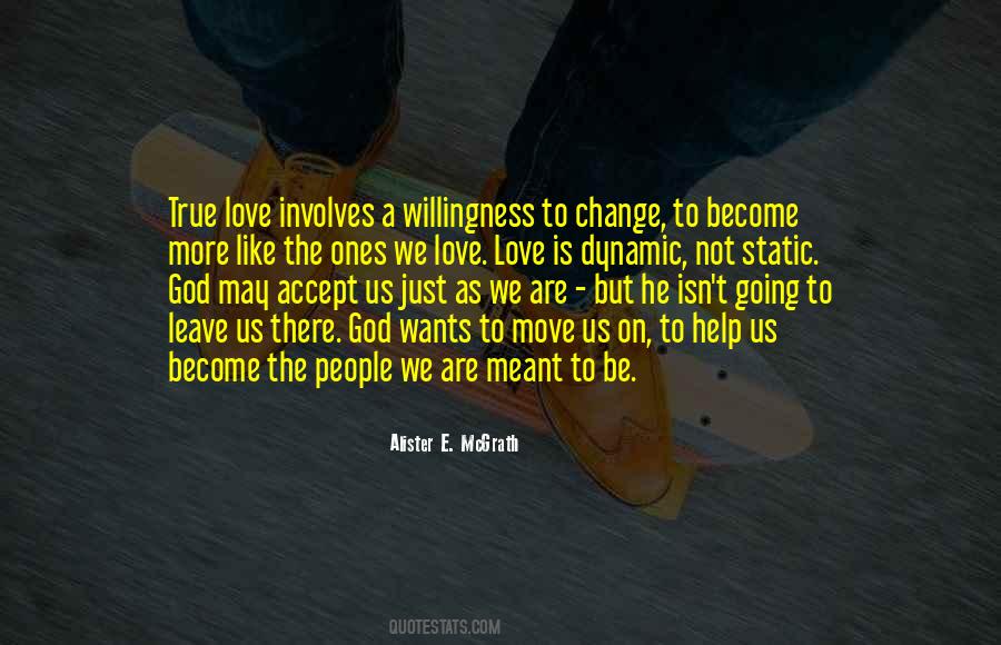 Quotes About Willingness To Change #128493