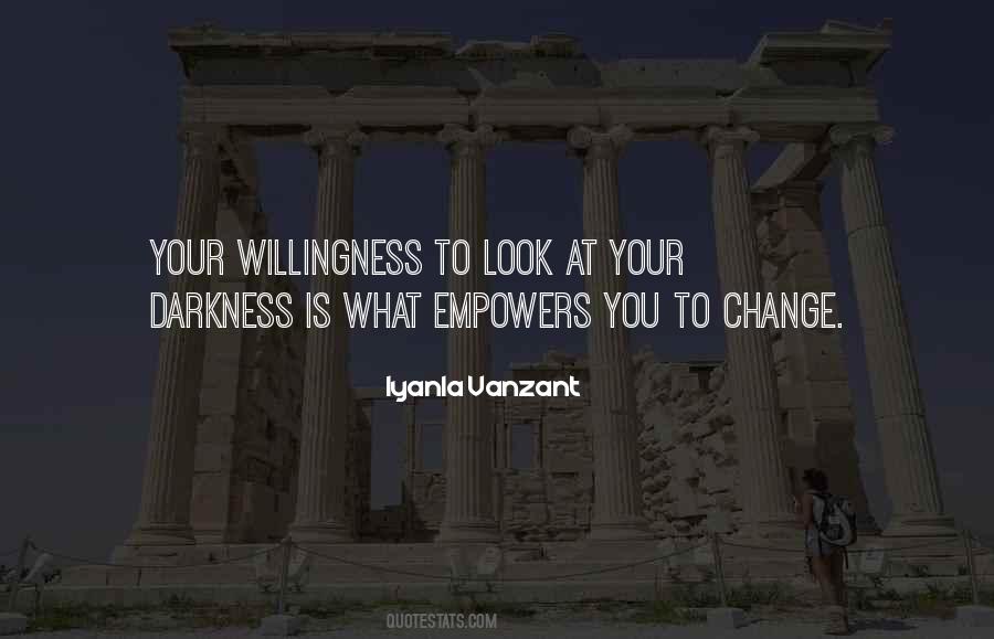 Quotes About Willingness To Change #1529430