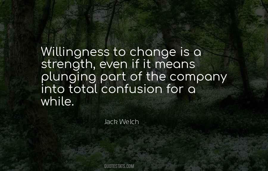 Quotes About Willingness To Change #595792