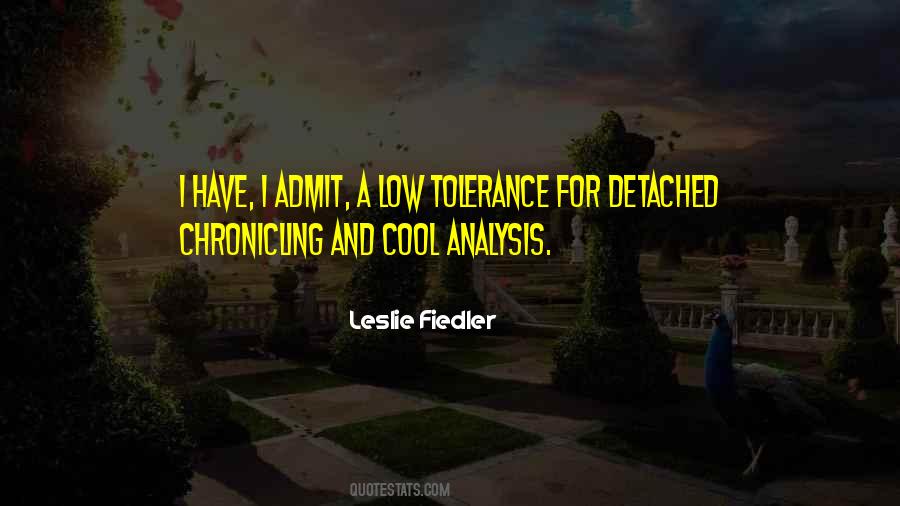 Quotes About Low Tolerance #1620659