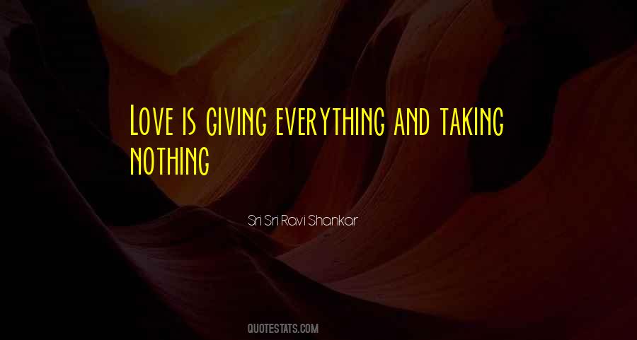 Quotes About Giving Everything #1467702