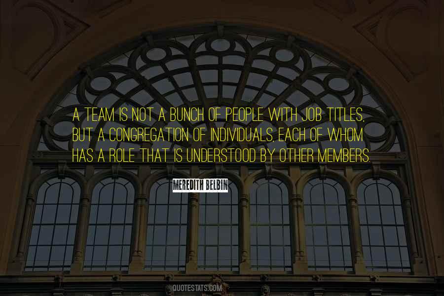 Quotes About Members Of A Team #1686849